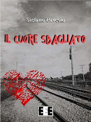cover image of Il cuore sbagliato